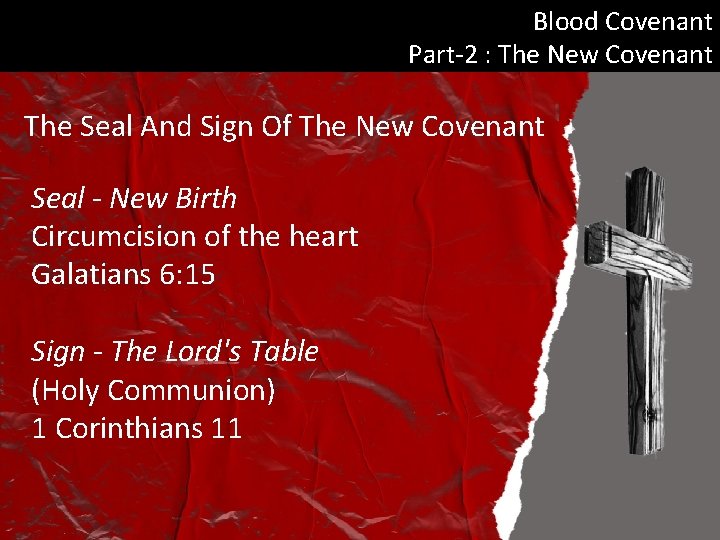 Blood Covenant Part-2 : The New Covenant The Seal And Sign Of The New