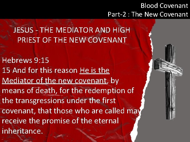Blood Covenant Part-2 : The New Covenant JESUS - THE MEDIATOR AND HIGH PRIEST