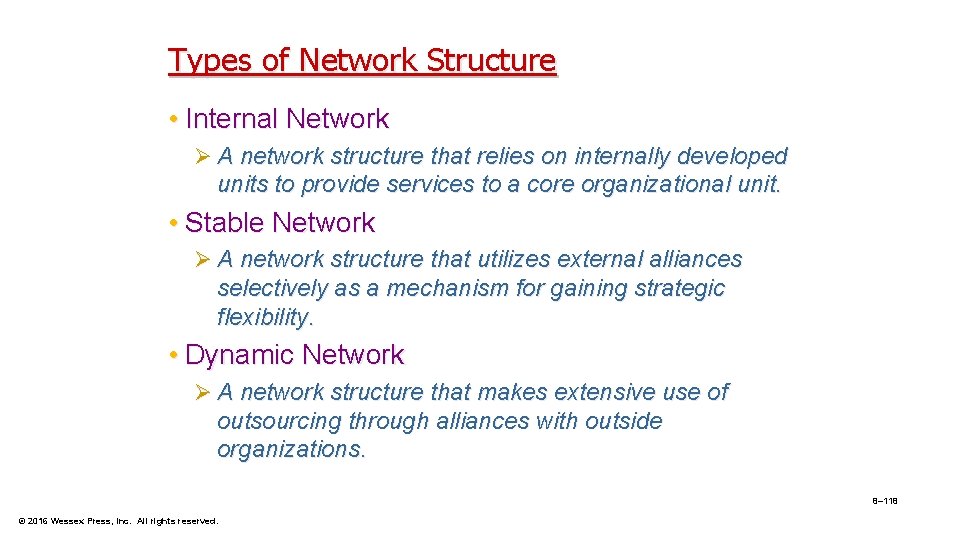 Types of Network Structure • Internal Network Ø A network structure that relies on