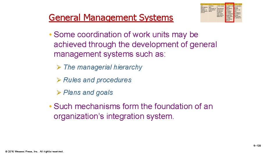 General Management Systems • Some coordination of work units may be achieved through the