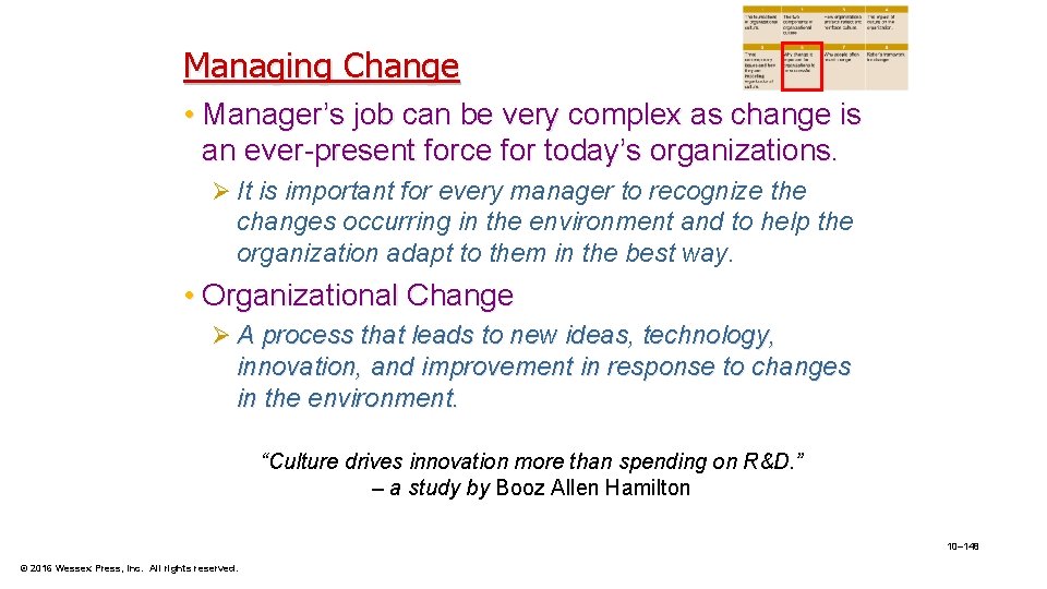 Managing Change • Manager’s job can be very complex as change is an ever-present