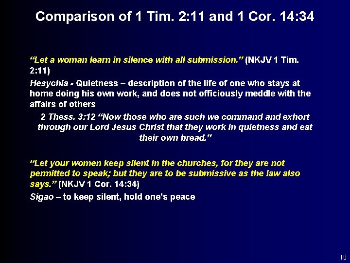 Comparison of 1 Tim. 2: 11 and 1 Cor. 14: 34 “Let a woman