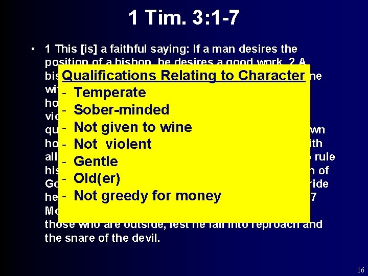 1 Tim. 3: 1 -7 • 1 This [is] a faithful saying: If a