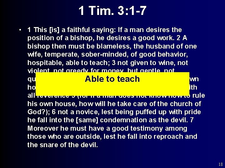 1 Tim. 3: 1 -7 • 1 This [is] a faithful saying: If a