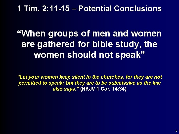 1 Tim. 2: 11 -15 – Potential Conclusions “When groups of men and women