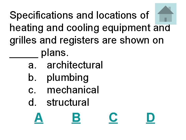 Specifications and locations of heating and cooling equipment and grilles and registers are shown