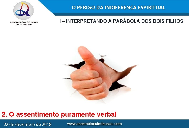 O PERIGO DA INDIFERENÇA ESPIRITUAL I – INTERPRETANDO A PARÁBOLA DOS DOIS FILHOS 2.