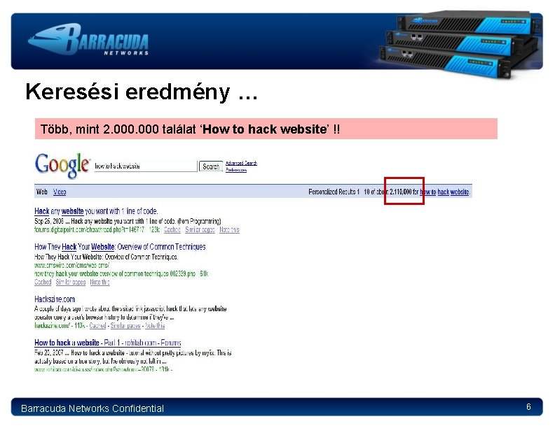 Keresési eredmény … Több, mint 2. 000 találat ‘How to hack website’ !! Barracuda