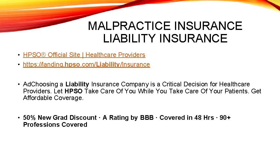 MALPRACTICE INSURANCE LIABILITY INSURANCE • HPSO® Official Site | Healthcare Providers • https: //landing.