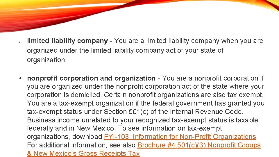  limited liability company - You are a limited liability company when you are