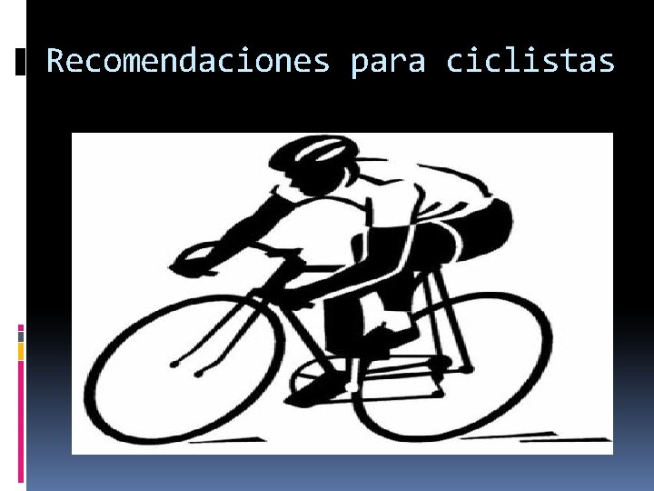 Recomendaciones para ciclistas 