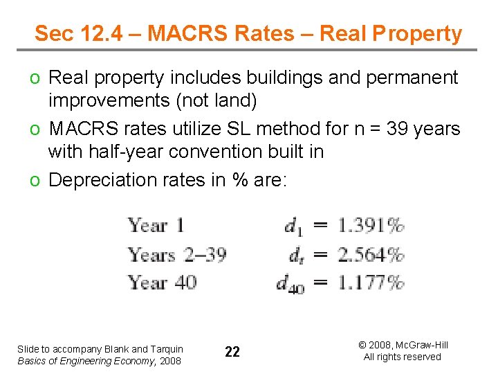 Sec 12. 4 – MACRS Rates – Real Property o Real property includes buildings