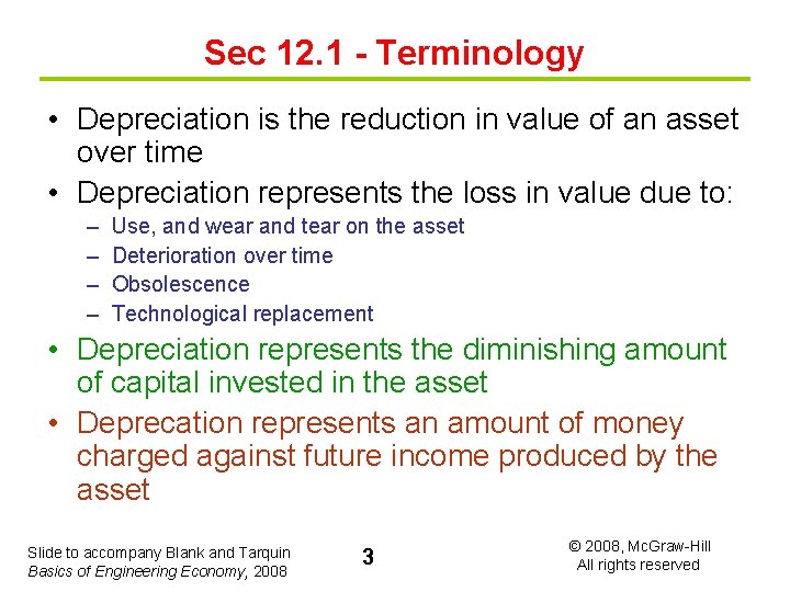 Sec 12. 1 - Terminology • Depreciation is the reduction in value of an