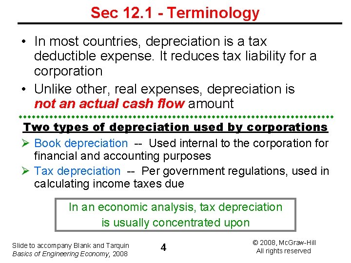 Sec 12. 1 - Terminology • In most countries, depreciation is a tax deductible