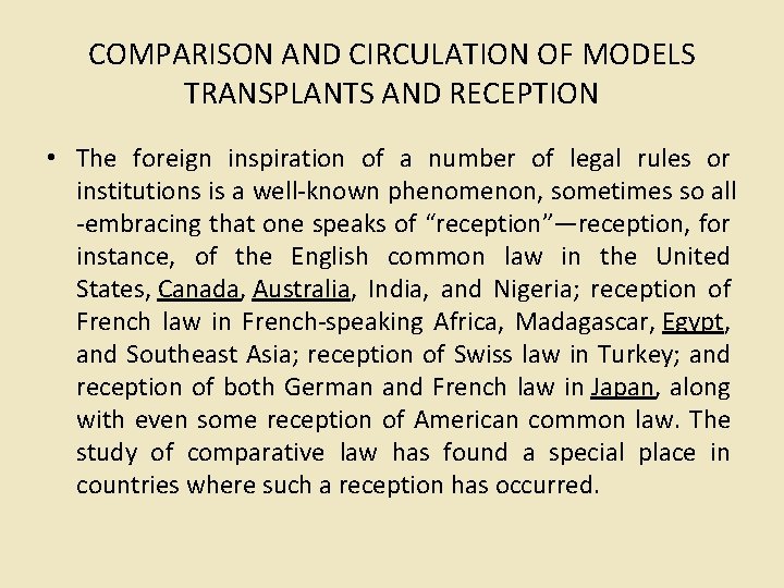 COMPARISON AND CIRCULATION OF MODELS TRANSPLANTS AND RECEPTION • The foreign inspiration of a