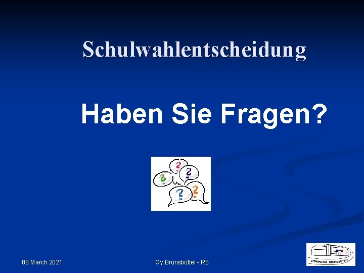 Schulwahlentscheidung Haben Sie Fragen? 08 March 2021 Gy Brunsbüttel - Rö 