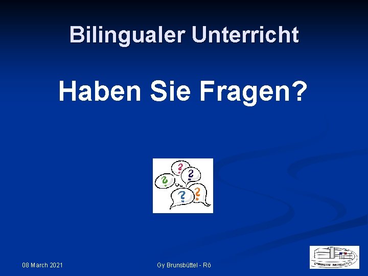Bilingualer Unterricht Haben Sie Fragen? 08 March 2021 Gy Brunsbüttel - Rö 