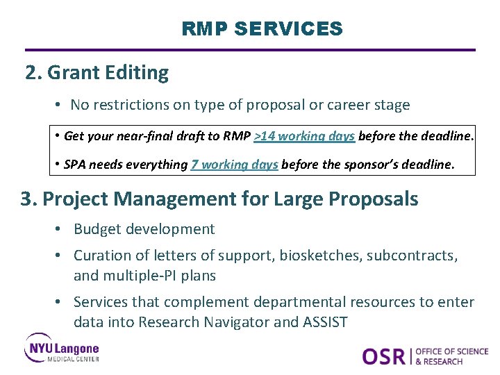 RMP SERVICES 2. Grant Editing • No restrictions on type of proposal or career