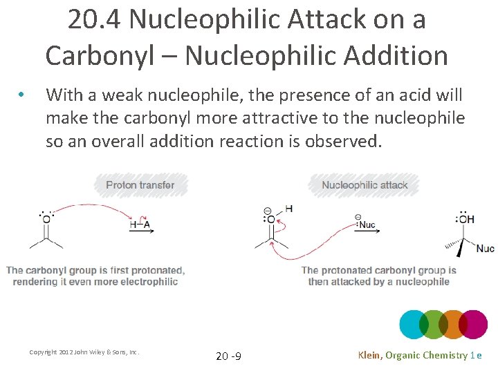 20. 4 Nucleophilic Attack on a Carbonyl – Nucleophilic Addition • With a weak