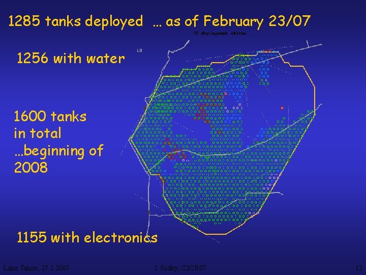 1285 tanks deployed … as of February 23/07 1256 with water 1600 tanks in