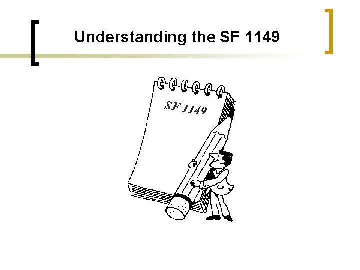 Understanding the SF 1149 