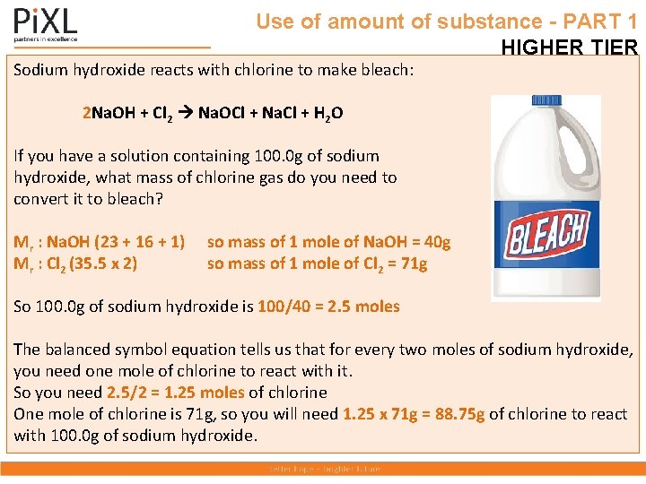 Use of amount of substance - PART 1 HIGHER TIER Sodium hydroxide reacts with