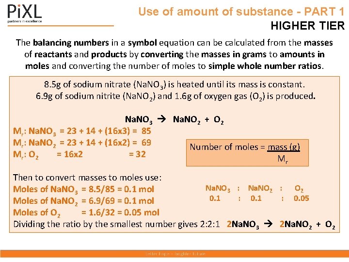 Use of amount of substance - PART 1 HIGHER TIER The balancing numbers in