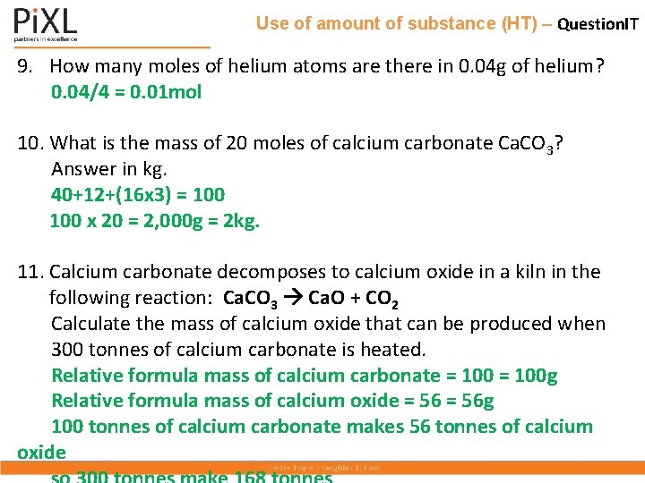Use of amount of substance (HT) – Question. IT 9. How many moles of