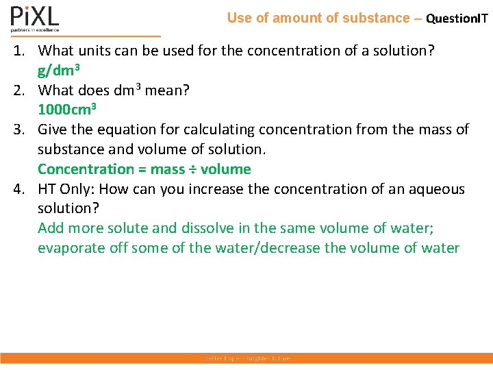 Use of amount of substance – Question. IT 1. What units can be used