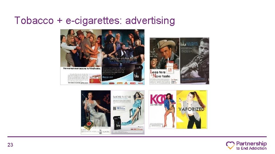Tobacco + e-cigarettes: advertising 23 