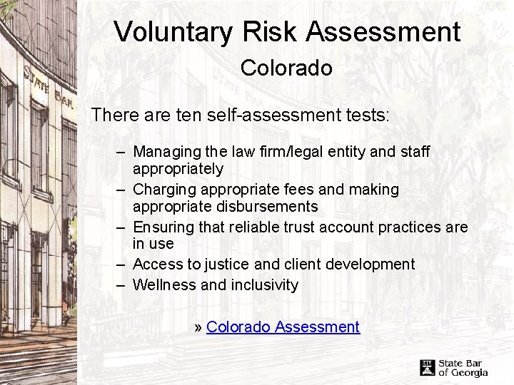 Voluntary Risk Assessment Colorado There are ten self-assessment tests: – Managing the law firm/legal