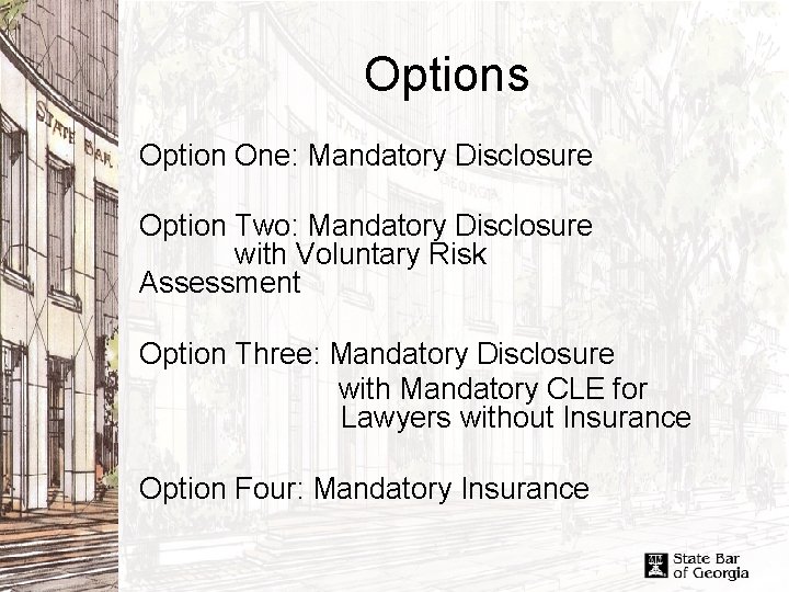  Options Option One: Mandatory Disclosure Option Two: Mandatory Disclosure with Voluntary Risk Assessment