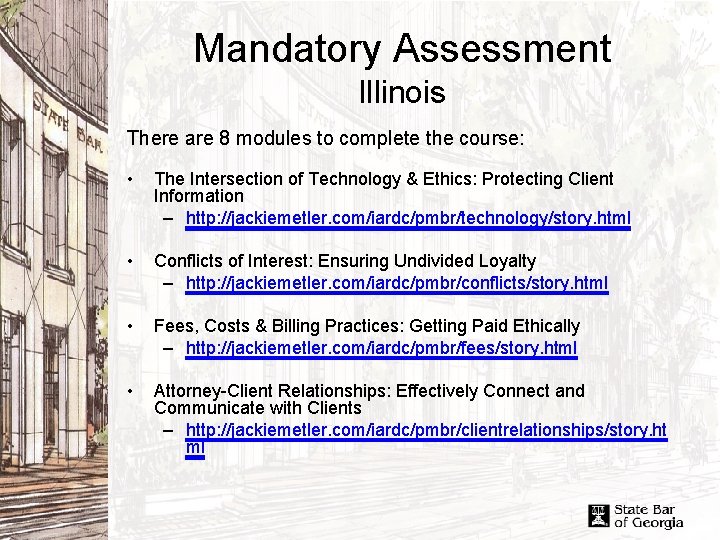 Mandatory Assessment Illinois There are 8 modules to complete the course: • • The