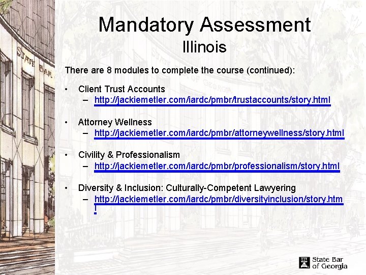 Mandatory Assessment Illinois There are 8 modules to complete the course (continued): • •