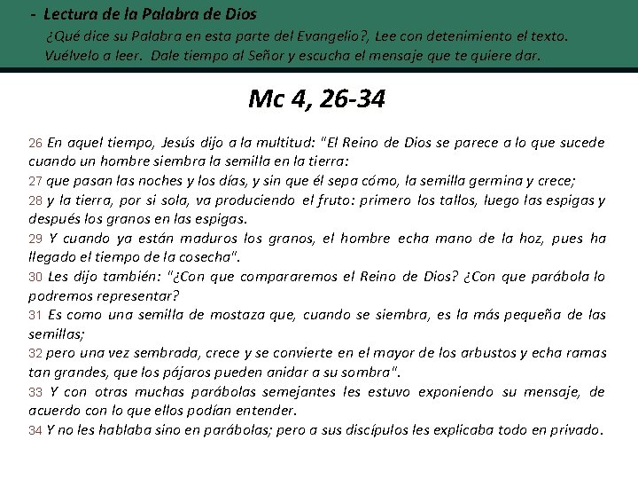 - Lectura de la Palabra de Dios ¿Qué dice su Palabra en esta parte