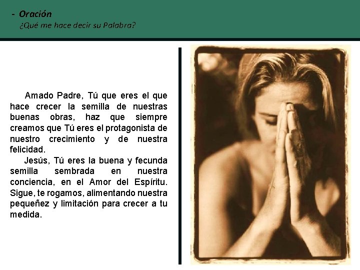 - Oración ¿Qué me hace decir su Palabra? Amado Padre, Tú que eres el