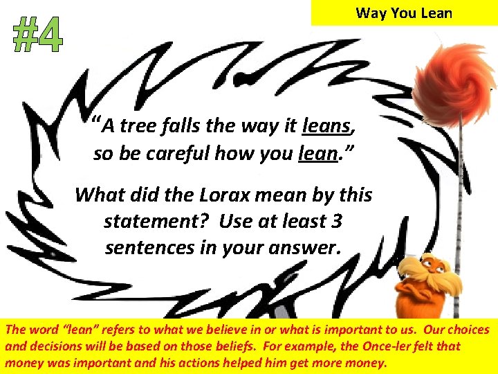Way You Lean “A tree falls the way it leans, so be careful how Way You Lean “A tree falls the way it leans, so be careful how