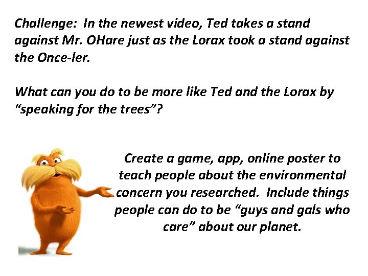 Challenge: In the newest video, Ted takes a stand against Mr. OHare just as