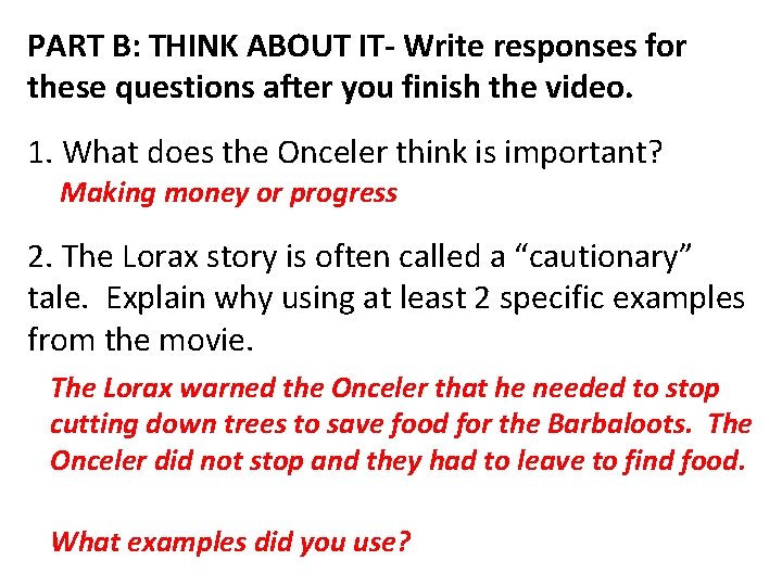 PART B: THINK ABOUT IT- Write responses for these questions after you finish the