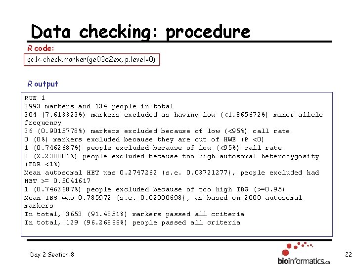 Data checking: procedure R code: qc 1<-check. marker(ge 03 d 2 ex, p. level=0)