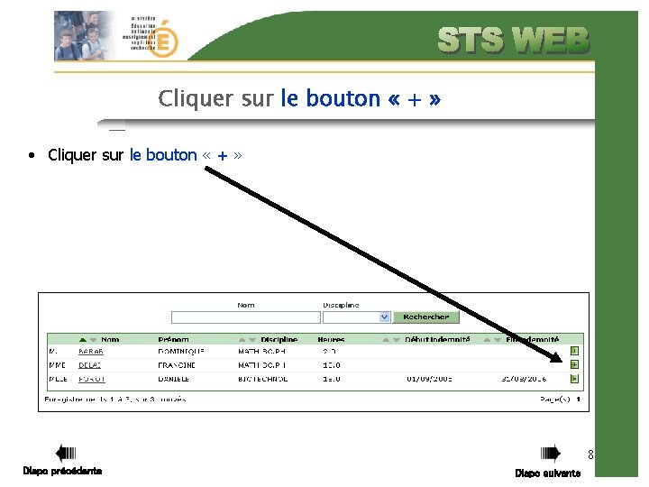 Cliquer sur le bouton « + » • Cliquer sur le bouton « +