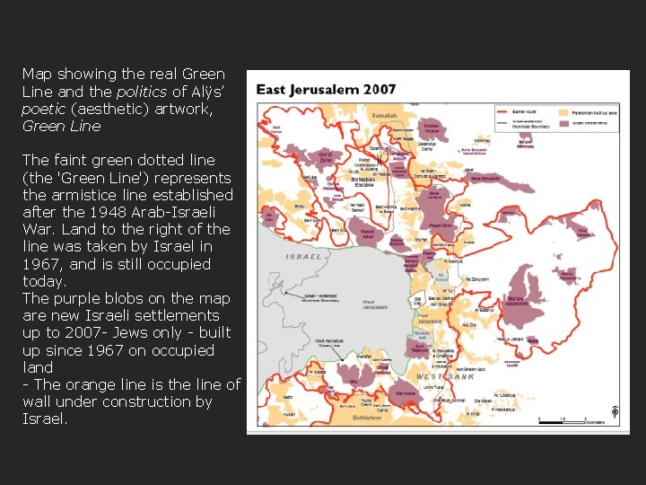 Map showing the real Green Line and the politics of Alÿs’ poetic (aesthetic) artwork,