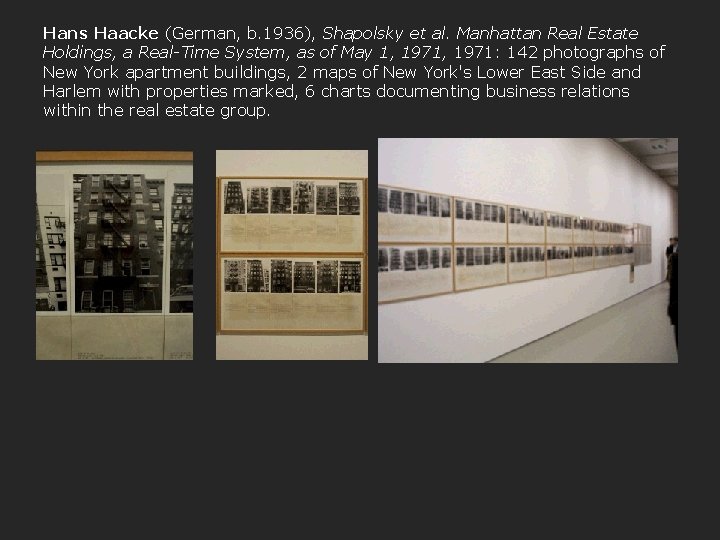 Hans Haacke (German, b. 1936), Shapolsky et al. Manhattan Real Estate Holdings, a Real-Time