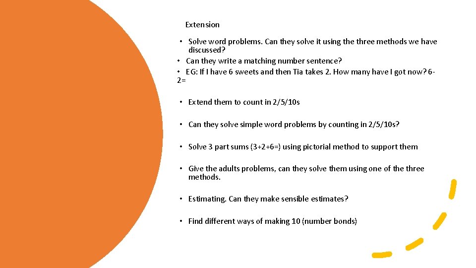 Extension • Solve word problems. Can they solve it using the three methods we