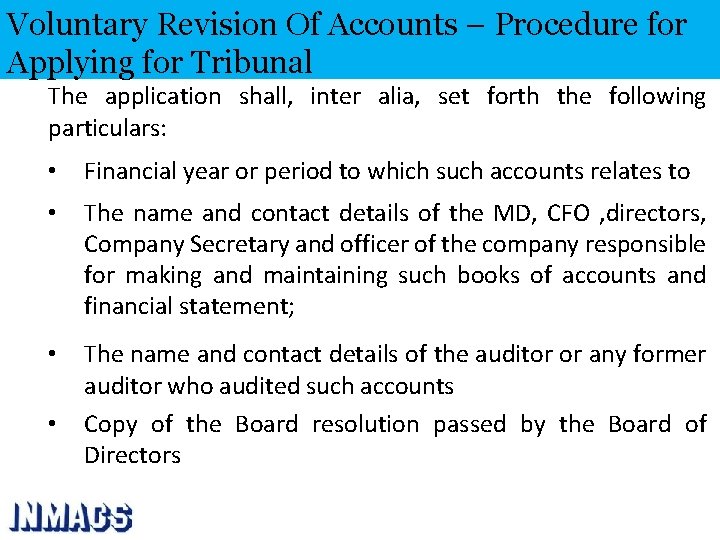 Voluntary Revision Of Accounts – Procedure for Applying for Tribunal The application shall, inter