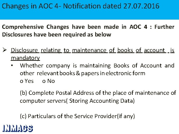 Changes in AOC 4 - Notification dated 27. 07. 2016 Comprehensive Changes have been