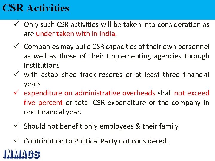 CSR Activities ü Only such CSR activities will be taken into consideration as are