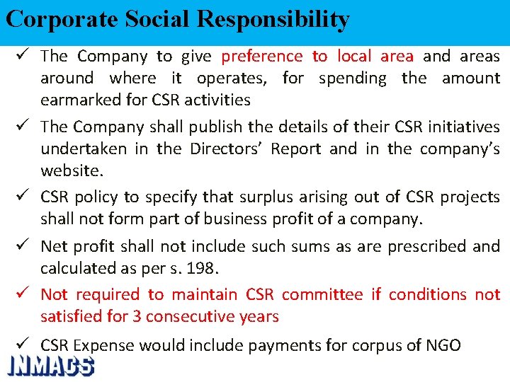 Corporate Social Responsibility ü The Company to give preference to local area and areas