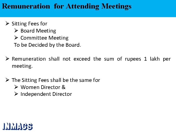 Remuneration for Attending Meetings Ø Sitting Fees for Ø Board Meeting Ø Committee Meeting
