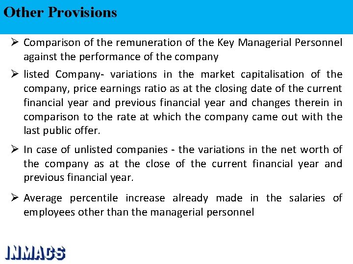 Other Provisions Ø Comparison of the remuneration of the Key Managerial Personnel against the